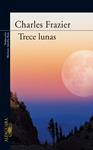 TRECE LUNAS | 9788420473284 | FRAZIER, CHARLES | Llibreria Drac - Llibreria d'Olot | Comprar llibres en català i castellà online