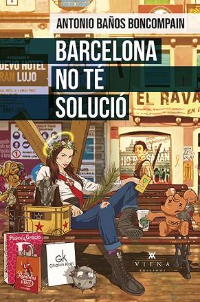 BARCELONA NO TÉ SOLUCIÓ | 9788419474094 | BAÑOS, ANTONIO | Llibreria Drac - Llibreria d'Olot | Comprar llibres en català i castellà online