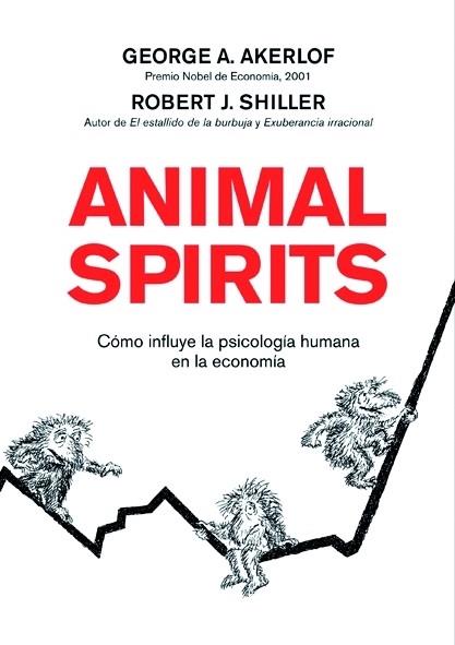 ANIMAL SPIRITS | 9788498750393 | AKERLOF, GEORGE A.; SHILLER, ROBERT J. | Llibreria Drac - Llibreria d'Olot | Comprar llibres en català i castellà online
