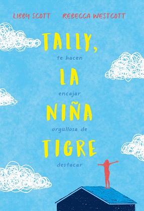 TALLY LA NIÑA TIGRE | 9788417761899 | SCOTT, LIBBY; WESTCOTT, REBECCA | Llibreria Drac - Llibreria d'Olot | Comprar llibres en català i castellà online