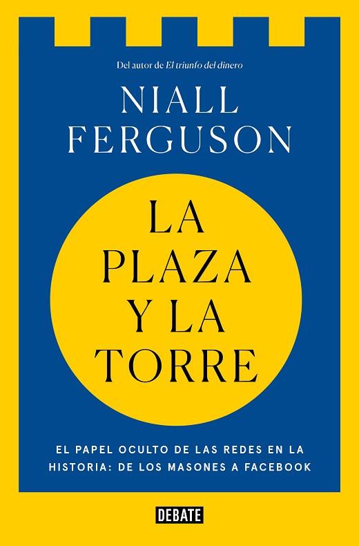 PLAZA Y LA TORRE, LA | 9788418967368 | FERGUSON, NIALL | Llibreria Drac - Llibreria d'Olot | Comprar llibres en català i castellà online