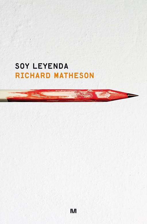 SOY LEYENDA | 9788445002292 | MATHESON, RICHARD | Llibreria Drac - Llibreria d'Olot | Comprar llibres en català i castellà online