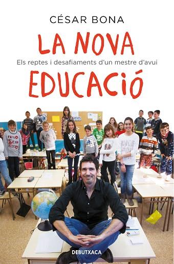 NOVA EDUCACIÓ, LA | 9788418132582 | BONA, CÉSAR | Llibreria Drac - Llibreria d'Olot | Comprar llibres en català i castellà online
