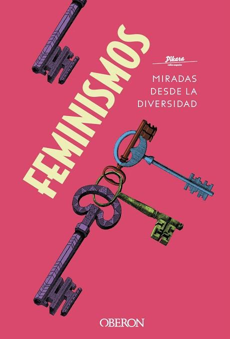 FEMINISMOS. MIRADAS DESDE LA DIVERSIDAD | 9788441542044 | PÍKARA  | Llibreria Drac - Llibreria d'Olot | Comprar llibres en català i castellà online