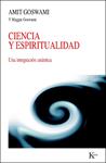 CIENCIA Y ESPIRITUALIDAD | 9788472458994 | GOSWAMI, AMIT / GOSWAMI, MAGGIE | Llibreria Drac - Llibreria d'Olot | Comprar llibres en català i castellà online