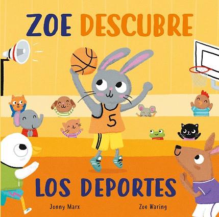 ZOE DESCUBRE LOS DEPORTES (ABRE Y DESCUBRE) | 9788448856045 | MARX, JONNY; WARING, ZOE | Llibreria Drac - Llibreria d'Olot | Comprar llibres en català i castellà online
