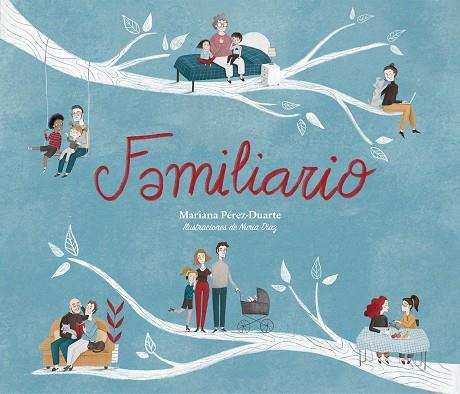 FAMILIARIO | 9788417424947 | PÉREZ-DUARTE, MARIANA | Llibreria Drac - Llibreria d'Olot | Comprar llibres en català i castellà online