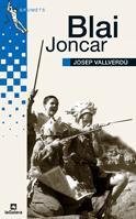 BLAI JONCAR | 9788424632533 | VALLVERDU, JOSEP | Llibreria Drac - Llibreria d'Olot | Comprar llibres en català i castellà online