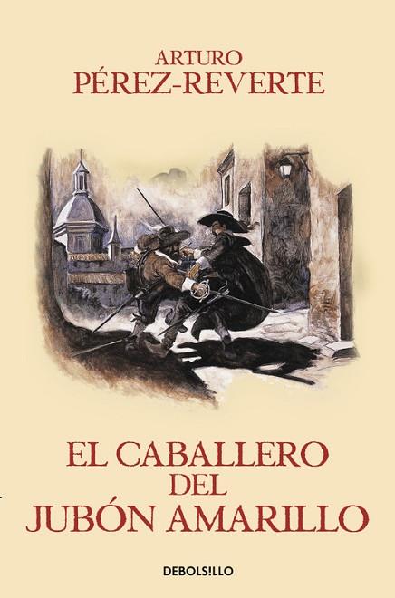 CABALLERO DEL JUBÓN AMARILLO, EL (LAS AVENTURAS DEL CAPITÁN ALATRISTE V) | 9788466329187 | PEREZ-REVERTE, ARTURO | Llibreria Drac - Llibreria d'Olot | Comprar llibres en català i castellà online
