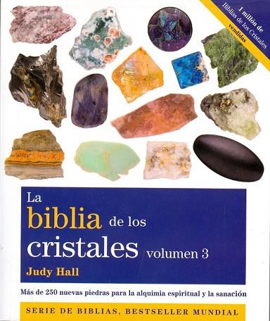 BIBLIA DE LOS CRISTALES VOLUMEN 3, LA | 9788484454700 | HALL, JUDY | Llibreria Drac - Llibreria d'Olot | Comprar llibres en català i castellà online