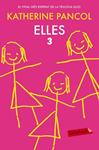 ELLES 3 | 9788416334636 | PANCOL, KATHERINE | Llibreria Drac - Llibreria d'Olot | Comprar llibres en català i castellà online
