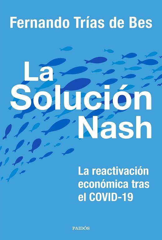 SOLUCIÓN NASH, LA | 9788449337413 | TRÍAS DE BES, FERNANDO | Llibreria Drac - Librería de Olot | Comprar libros en catalán y castellano online