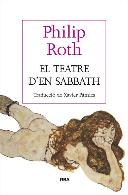 TEATRE D'EN SABBATH, EL | 9788482647364 | ROTH, PHILIP | Llibreria Drac - Llibreria d'Olot | Comprar llibres en català i castellà online