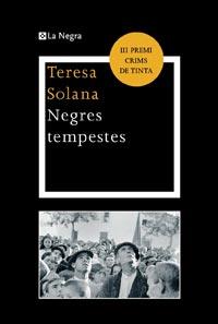 NEGRES TEMPESTES | 9788482641379 | SOLANA, TERESA | Llibreria Drac - Librería de Olot | Comprar libros en catalán y castellano online