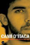 CAMI D'ITACA | 9788496499430 | CASAGRAN, ROC; PRESAS, OLEGUER | Llibreria Drac - Llibreria d'Olot | Comprar llibres en català i castellà online