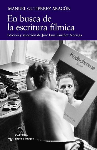 EN BUSCA DE LA ESCRITURA FÍLMICA | 9788437647289 | GUTIÉRREZ, MANUEL | Llibreria Drac - Llibreria d'Olot | Comprar llibres en català i castellà online