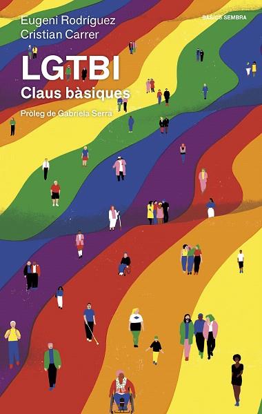 LGTBI CLAUS BÀSIQUES | 9788416698431 | RODRÍGUEZ, EUGENI; CARRER, CRISTIAN | Llibreria Drac - Llibreria d'Olot | Comprar llibres en català i castellà online