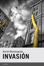 INVASIÓN | 9788415934158 | MONTEAGUDO, DAVID | Llibreria Drac - Llibreria d'Olot | Comprar llibres en català i castellà online