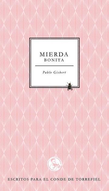 MIERDA BONITA | 9788495291387 | GISBERT, PABLO | Llibreria Drac - Llibreria d'Olot | Comprar llibres en català i castellà online