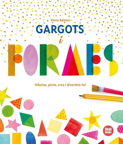 GARGOTS I FORMES | 9788412108071 | BABONI, ELENA | Llibreria Drac - Librería de Olot | Comprar libros en catalán y castellano online