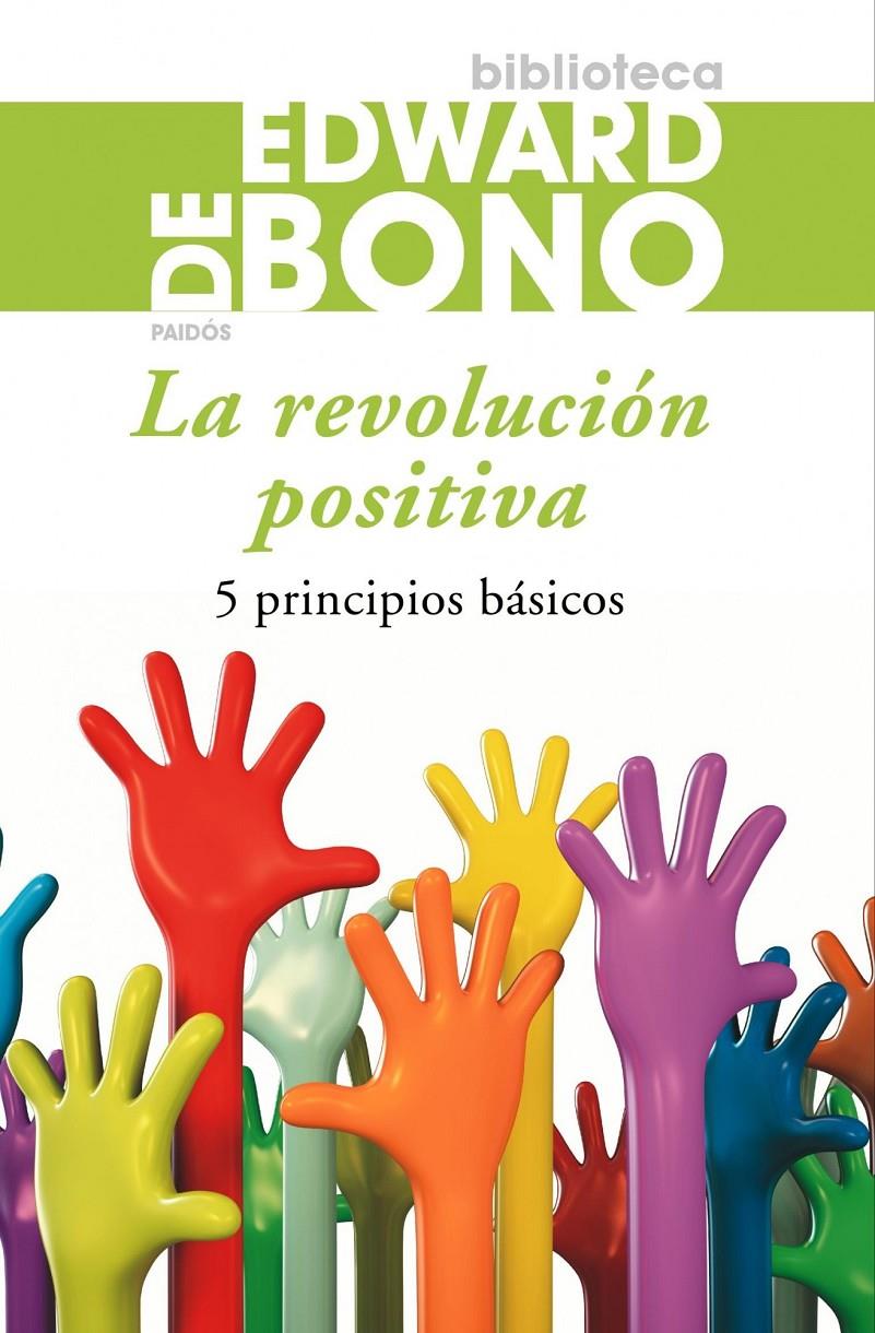 REVOLUCIÓN POSITIVA, LA | 9788449324765 | BONO, EDWARD DE | Llibreria Drac - Llibreria d'Olot | Comprar llibres en català i castellà online
