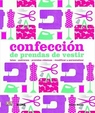 CONFECCION DE PRENDAS DE VESTIR | 9788498017205 | SMITH, ALISON | Llibreria Drac - Llibreria d'Olot | Comprar llibres en català i castellà online