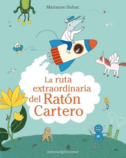 RUTA EXTRAORDINARIA DEL RATÓN CARTERO, LA | 9788426144546 | DUBUC, MARIANNE | Llibreria Drac - Llibreria d'Olot | Comprar llibres en català i castellà online