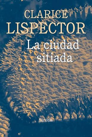 CIUDAD SITIADA, LA | 9788416854448 | LISPECTOR, CLARICE | Llibreria Drac - Llibreria d'Olot | Comprar llibres en català i castellà online