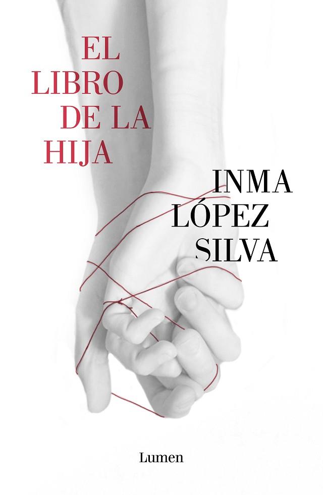 LIBRO DE LA HIJA, EL | 9788426406477 | LÓPEZ SILVA, INMA | Llibreria Drac - Librería de Olot | Comprar libros en catalán y castellano online