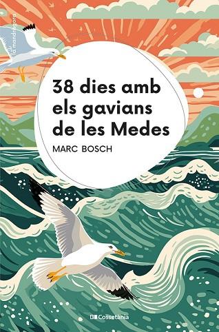 38 DIES AMB ELS GAVIANS DE LES MEDES | 9788413563367 | BOSCH, MARC | Llibreria Drac - Llibreria d'Olot | Comprar llibres en català i castellà online
