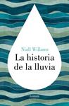 HISTORIA DE LA LLUVIA, LA | 9788426422972 | WILLIAMS, NIALL | Llibreria Drac - Llibreria d'Olot | Comprar llibres en català i castellà online