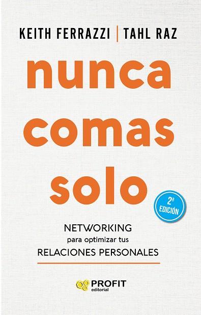NUNCA COMAS SOLO | 9788417942359 | FERRAZZI, KEITH/RAZ, TAHL | Llibreria Drac - Llibreria d'Olot | Comprar llibres en català i castellà online