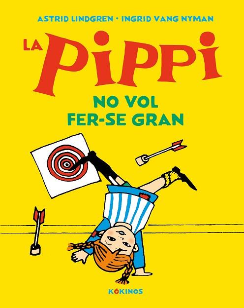 PIPPI NO VOL FER-SE GRAN, LA | 9788417742638 | LINDGREN, ASTRID | Llibreria Drac - Llibreria d'Olot | Comprar llibres en català i castellà online
