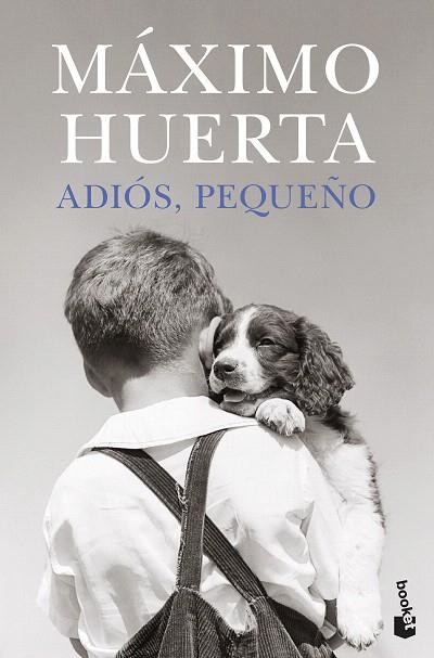 ADIÓS, PEQUEÑO | 9788408273851 | HUERTA, MÁXIMO | Llibreria Drac - Llibreria d'Olot | Comprar llibres en català i castellà online