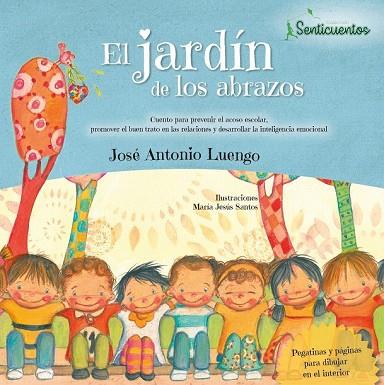 JARDÍN DE LOS ABRAZOS, EL | 9788426725912 | LUENGO, JOSE ANTONIO | Llibreria Drac - Llibreria d'Olot | Comprar llibres en català i castellà online