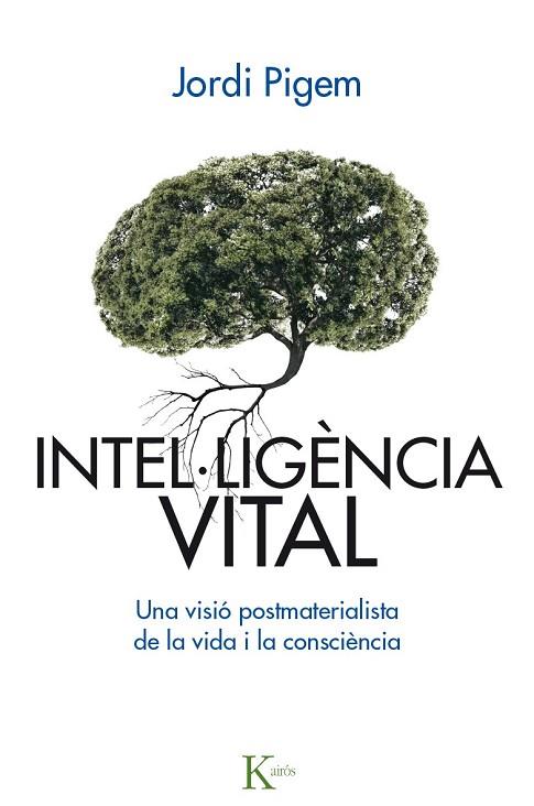 INTEL·LIGÈNCIA VITAL | 9788499885001 | PIGEM, JORDI | Llibreria Drac - Llibreria d'Olot | Comprar llibres en català i castellà online