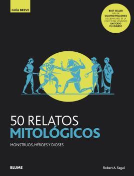 50 RELATOS MITOLÓGICOS | 9788418075810 | SEGAL, ROBERT A. | Llibreria Drac - Librería de Olot | Comprar libros en catalán y castellano online
