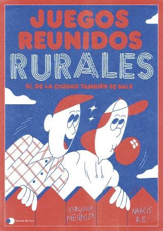 JUEGOS REUNIDOS RURALES | 9788499989303 | MENDOZA, VIRGINIA; R.E., NARCÍS | Llibreria Drac - Llibreria d'Olot | Comprar llibres en català i castellà online