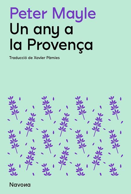 UN ANY A LA PROVENÇA | 9788419311511 | MAYLE, PETER | Llibreria Drac - Llibreria d'Olot | Comprar llibres en català i castellà online