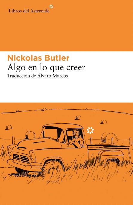 ALGO EN LO QUE CREER | 9788417977160 | BUTLER, NICKOLAS | Llibreria Drac - Llibreria d'Olot | Comprar llibres en català i castellà online