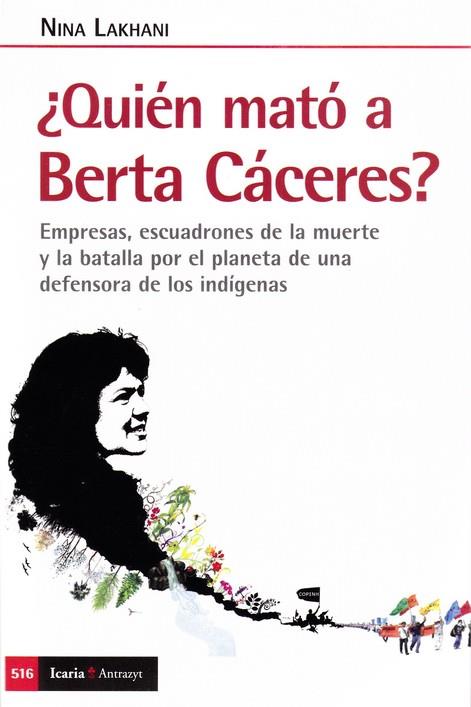QUIEN MATO A BERTA CACERES | 9788418826061 | LAKHANI, NINA | Llibreria Drac - Librería de Olot | Comprar libros en catalán y castellano online