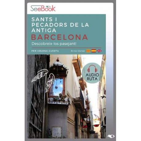 SANTS I PECADORS DE LA ANTIGA BARCELONA (AUDIOLLIBRE) | 9788494494987 | CUESTA, HELENA | Llibreria Drac - Librería de Olot | Comprar libros en catalán y castellano online