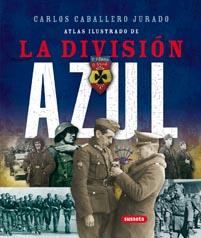 DIVISION AZUL, LA | 9788467702026 | CABALLERO, CARLOS | Llibreria Drac - Llibreria d'Olot | Comprar llibres en català i castellà online