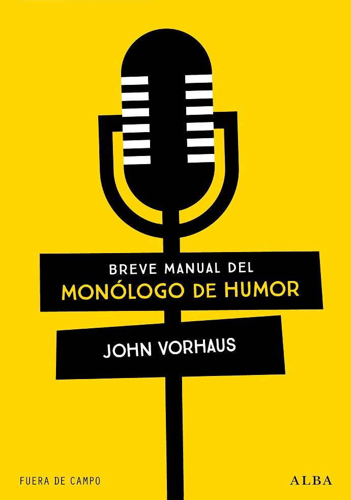 BREVE MANUAL DEL MONÓLOGO DE HUMOR | 9788490659847 | VORHAUS, JOHN | Llibreria Drac - Llibreria d'Olot | Comprar llibres en català i castellà online
