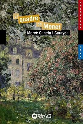 QUADRE DE MONET, EL (ANTAVIANA NOVA 198) | 9788448946005 | CANELA, MERCÈ | Llibreria Drac - Llibreria d'Olot | Comprar llibres en català i castellà online