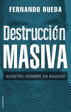 DESTRUCCIÓN MASIVA | 9788417805708 | RUEDA, FERNANDO | Llibreria Drac - Llibreria d'Olot | Comprar llibres en català i castellà online