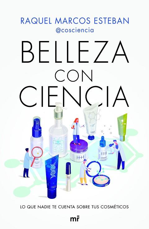 BELLEZA CON CIENCIA | 9788427048010 | MARCOS, RAQUEL | Llibreria Drac - Librería de Olot | Comprar libros en catalán y castellano online