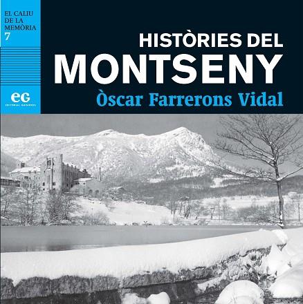 HISTÒRIES DEL MONTSENY | 9788412338300 | FARRERONS VIDAL, ÒSCAR | Llibreria Drac - Librería de Olot | Comprar libros en catalán y castellano online