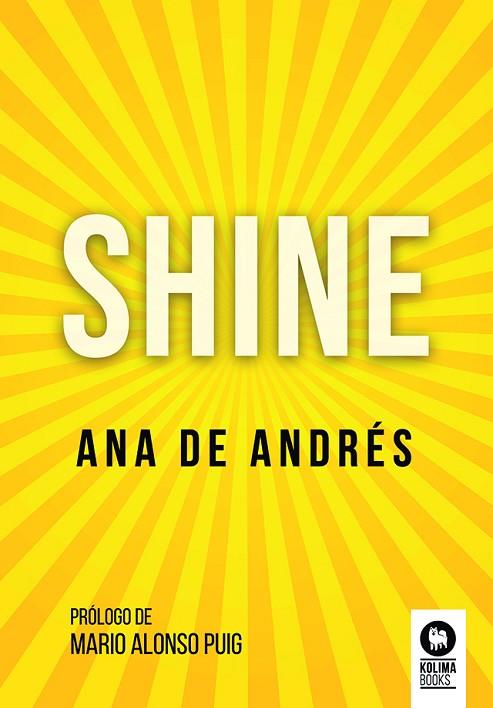 SHINE | 9788418811456 | DE ANDRÉS, ANA | Llibreria Drac - Llibreria d'Olot | Comprar llibres en català i castellà online