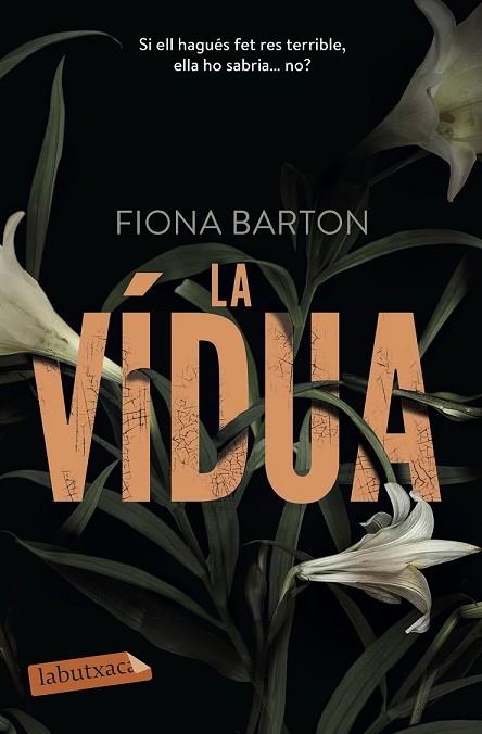 VÍDUA, LA | 9788417031022 | BARTON, FIONA | Llibreria Drac - Llibreria d'Olot | Comprar llibres en català i castellà online